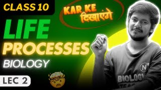 LIFE PROCESSES  Class 10th Biology  Lec 02  Lakshay Sir ncertniketan [upl. by Aimac]