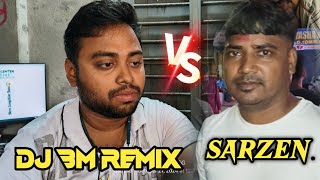 DJ BM Remix VS DJ Sarzen [upl. by Livvi912]