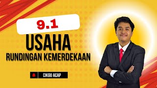 9 1 USAHA RUNDINGAN KEMERDEKAAN [upl. by Nepsa]