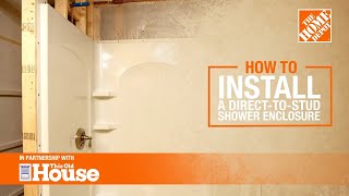 How To Install a DirectToStud Shower Enclosure  The Home Depot with thisoldhouse [upl. by Evangelina817]