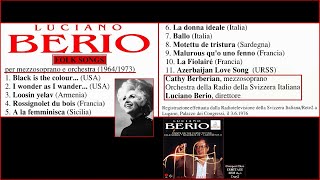 Luciano Berio quotFOLK SONGS per mezzosoprano e orchestraquot Cathy Berberian mezzosoprano [upl. by Hieronymus]