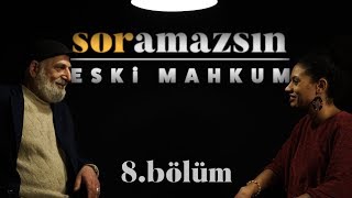 Soramazsın Eski Mahkum I 8 Bölüm [upl. by Ordnajela127]