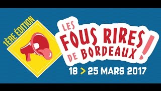 Aftermovie Les Fous Rires de Bordeaux 2017 [upl. by Crotty]