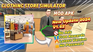 Clothing Store Simulator v156 Mod Apk No Ads Free Rewards New Update 2024 [upl. by Ethyl862]