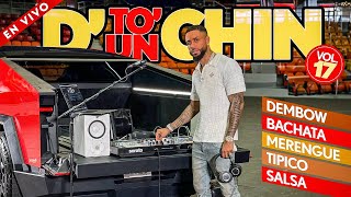 DETO UN CHIN VOL 17 🔥 DESDE RD 🇩🇴 BACHATA MIX  DEMBOW MIX  SALSA MIX  MERENGUE MIX 🎧 DJ ADONI [upl. by Lede]