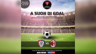 🔴🔵 ASCOLTA LA DIRETTA DI Cagliari  Milan  A Suon di Gol  Radio Super Sound [upl. by Engdahl452]