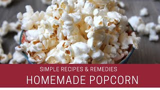 The easiest way to make popcorn popcorn happycookingtoyoucorn Simplerecipesampremedies [upl. by Moskow409]