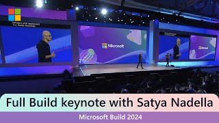 Full Keynote Satya Nadella at Microsoft Build 2024 [upl. by Sanchez]