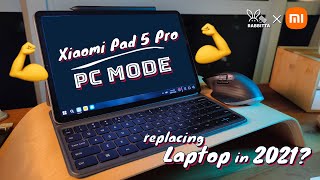 Xiaomi Pad 5 Pro  🖥 PC MODE 🔥 is going to replace laptop in 2021 [upl. by Tildi624]