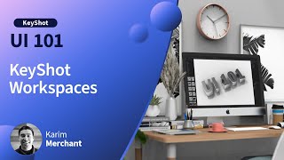 How to Get Started with KeyShot  KeyShot Workspaces [upl. by Haymo]