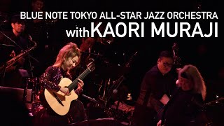 quotBLUE NOTE TOKYO ALLSTAR JAZZ ORCHESTRA with KAORI MURAJIquot BLUE NOTE TOKYO Live Streaming 2021 [upl. by Imac]