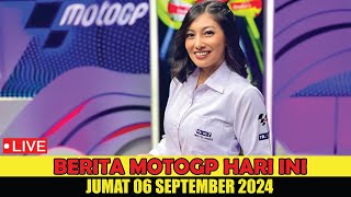 BRUTAL💥BERITA MOTOGP HARI INI JUMAT 06 SEPTEMBER 2024 [upl. by Steel905]