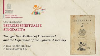 4 The Ignatian Method of Discernment and the Experience of the Synodal Assembly [upl. by Inttirb]