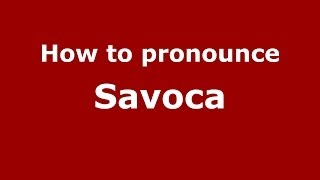 How to pronounce Savoca ItalianItaly  PronounceNamescom [upl. by Kire]