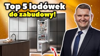 Najlepsze lodówki do zabudowy Liebherr Samsung AEG [upl. by Ful]