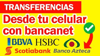 Como Realizar Transferencia BANAMEX Desde Mi Celular a Cualquier Banco Usando APP Bancanet [upl. by Larrej]