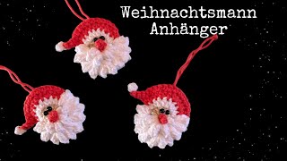 Weihnachtsmann Anhänger häkeln🎄🎅 [upl. by Lauretta]