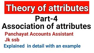 Association of attributes  Theory of attributes  independence of attributes [upl. by Charita]