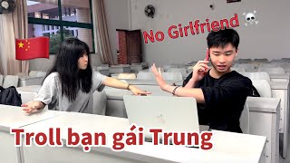 Bạn gái cũ rủ đi chơi  Troll bạn gái Trung 🇨🇳 [upl. by Leasim]