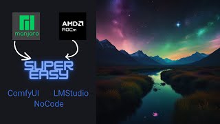 Manjaro Linux ComfyUI amp LM Studio with ROCm 6  Effortless Super Easy Installation [upl. by Stanley949]