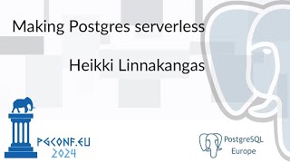 Sponsor Keynote Heikki Linnakangas  Making Postgres serverless [upl. by Aipmylo]