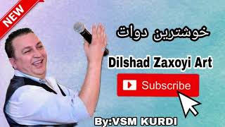 دلشاد زاخوينيو ده وات DilshadZaxoyi New Dawat [upl. by Innor]