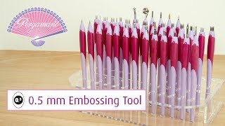 Pergamano Tools 101  05 mm Embossing Tool [upl. by Frieda]