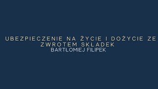 Ubezpieczenie na życie i dożycie ze zwrotem składek [upl. by Noffihc778]