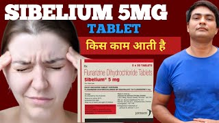 sibelium 5 mg  sibelium 5 mg tablet uses in hindi  sibelium 5 mg used for  sibelium 5 mg tablet [upl. by Anerbas]