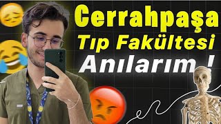 Tıp Fakültesindeki İlginç Anılarım  Cerrahpaşa Tıp [upl. by Remoh]