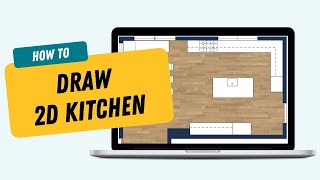 Draw a 2D Kitchen Floor Plan with RoomSketcher [upl. by Aliab]