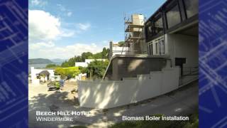 Beech Hill Hotel Windermere  Biomass Installation Time Lapse [upl. by Niwred]