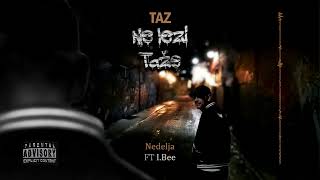 Taz ft I Bee  Nedelja [upl. by Inaj43]