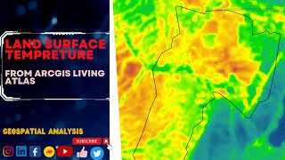 HOW TO EXTRACT LAND SURFACE TEMPERATURE FROM ArcGIS LIVING ATLAS  ArcGIS PRO [upl. by Arevle808]