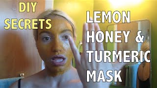 DIY SECRETS  Lemon Honey Turmeric Mask [upl. by Karin480]