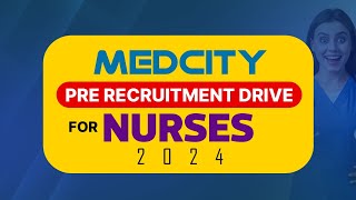 PreRecruitment Drive for Nurses 2024  Medcity Mangalore [upl. by Aicilas]