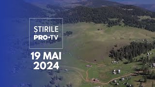 Știrile PRO TV  19 Mai 2024 [upl. by Mauretta748]