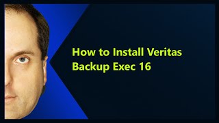 How to Install Veritas Backup Exec 16 [upl. by Netty]