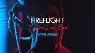 Fireflight quotI WONT LOOK BACKquot Lyric Film OFFICIAL [upl. by Gabler]