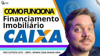 Financiamento Imobiliário CAIXA  Tudo que Você Precisa Saber [upl. by Nesrac]