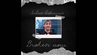 Julien liebermann  broken vow [upl. by Ennasil790]