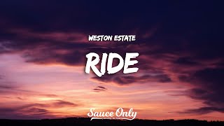 Weston Estate  RIDE Lyrics [upl. by Auhel]