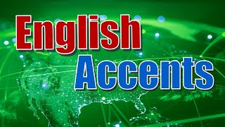 English Accents [upl. by Delainey732]