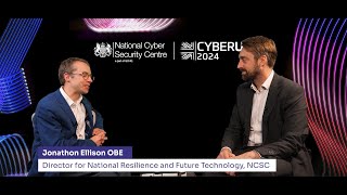 CYBERUK 2024 ‘Future Tech’ with the Director of National Resilience amp Future Technology at the NCSC [upl. by Ahsiekyt907]