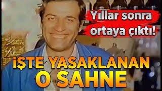 İşte Kemal Sunalın Yasaklanan Sahnesi Yıllar sonra ortaya çıktı [upl. by Ocin]