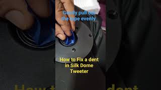 Fixing a dent in Silk Dome Tweeter silkdome tweeter diy diyaudio xtremeaudio amplifier [upl. by Annaujat388]