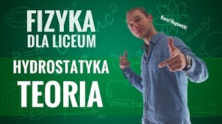 Fizyka  Hydrostatyka teoria [upl. by Gnehc779]