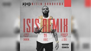 ISIS Remix  Eminem Kendrick Lamar Mac Miller J Cole Joyner Lucas Logic Nitin Randhawa Remix [upl. by Wootten733]