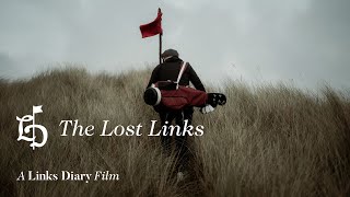 The Lost Links  A Links Diary film [upl. by Grimonia705]