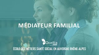 Devenir Médiateur Familial  les études en travail social à Ocellia [upl. by Lorre]